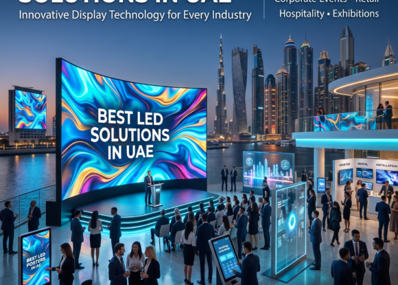 Best LED Solutions in UAE – Indoor, Outdoor, Rental & Installation