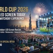 Hire Your LED Screen for FIFA World Cup 2026 in UAE