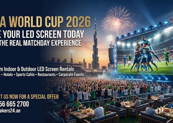 Hire Your LED Screen for FIFA World Cup 2026 in UAE
