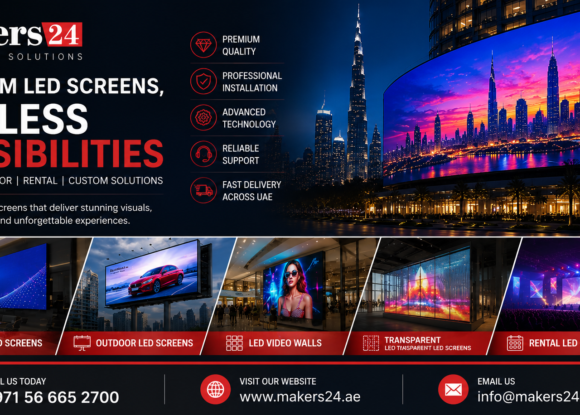 Why Makers24 is the Best LED Screen Supplier in UAE