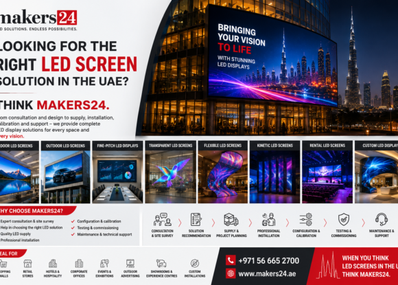 Looking for the Right LED Screen Solution in the UAE? Think Makers24.